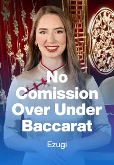 No Commission Over Under Baccarat