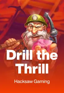 Drill the Thrill